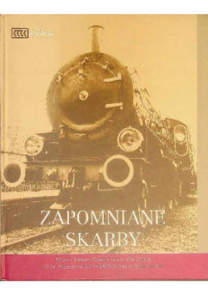 Zapomniane Skarby - książka historyczna wyd. 2011