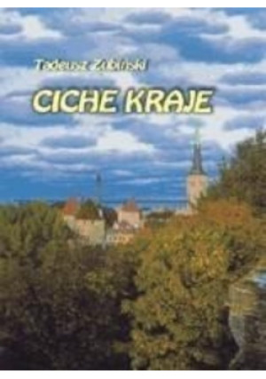 Ciche Kraje - Tadeusz Zubiński - książka  wyd. 2006