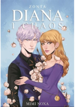 Zonta Diana i Chaos - Mimi Noxa - książka fantasy wyd. 2022