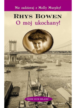 O mój ukochany - Rhys Bowen - książka  wyd. 2016