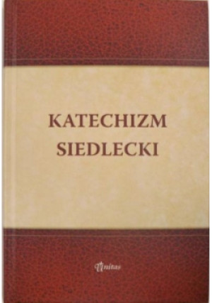 Katechizm Siedlecki - książka  wyd. 2012