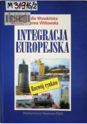 Integracja europejska - Zofia Wysokińska - książka  wyd. 2010