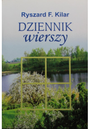 Dziennik wierszy - Ryszard F Kilar - książka  wyd. 2007