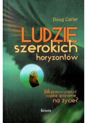 Ludzie szerokich horyzontów - Doug Carter - książka  wyd. 2005