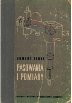 Pasowania i pomiary - Edward Janke - książka  wyd. 1954