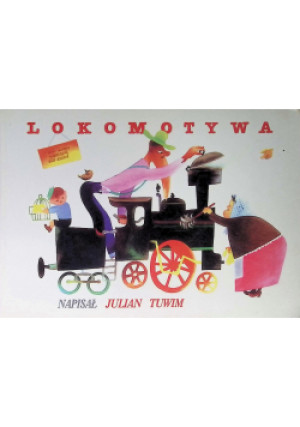Lokomotywa - Julian Tuwim - książka  wyd. 2004