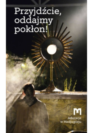 Przyjdźcie oddajmy pokłon - książka  wyd. 2017