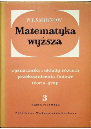 Matematyka Wyższa Tom 3 Część 2 - W. I. Smirnow - książka  wyd. 1967