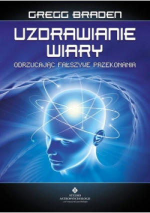 Uzdrawianie wiary - książka  wyd. 2021