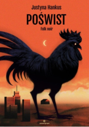 Poświst Folk noir - Justyna Hankus - książka  wyd. 2025