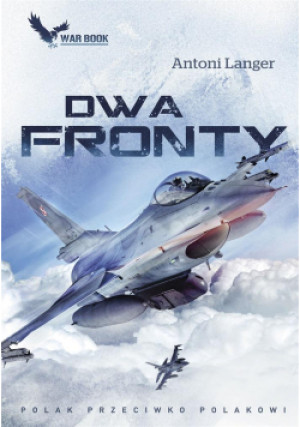 Dwa fronty - Lnager Antoni - książka  wyd. 2019