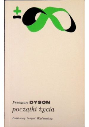 Początki życia - Freeman Dyson - książka  wyd. 1993