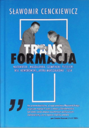 Transformacja - Sławomir Cenckiewicz - książka historyczna wyd. 2022