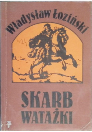 Skarb watażki - Władysław Łoziński - książka  wyd. 1990