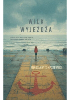 Wilk wyjeżdża - Mirosław Tomaszewski - książka  wyd. 2025