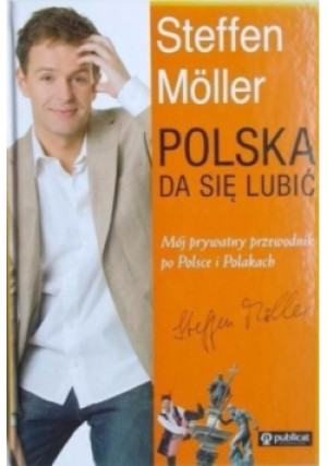 Polska da się lubić - Steffen Moller - książka  wyd. 2006