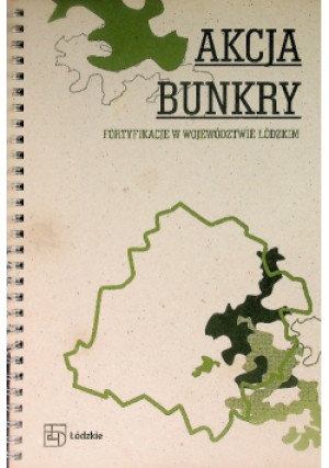 Akcja bunkry - Maciej Szczepański - książka historyczna wyd. 2020