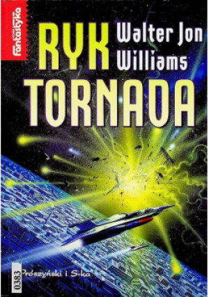 Ryk tornada - Walter Jon Williams - książka fantasy wyd. 1999
