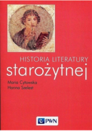Historia literatury starożytnej - Maria Cytowska, Hanna Szelest - książka  wyd. 2019