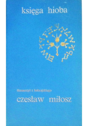 Miłosz księga Hioba - Czesław Miłosz - książka  wyd. 1981
