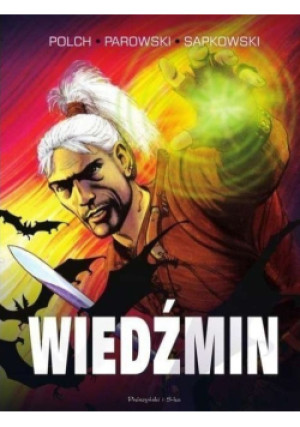 Wiedźmin - Maciej Parowski, Andrzej Sapkowski, Bogusław Polch - książka  wyd. 2015