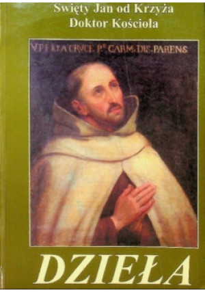 Św Jan od Krzyża Dzieła - Święty Jan od Krzyża - książka  wyd. 1995