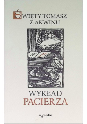 Wykład pacierza - Tomasz z Akwinu - książka  wyd. 2005