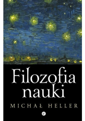 Filozofia nauki - Michał Heller - książka  wyd. 2016