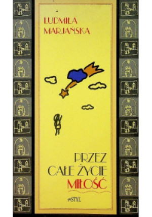 Przez całe życie miłość - Ludmiła Marjańska - książka  wyd. 1998