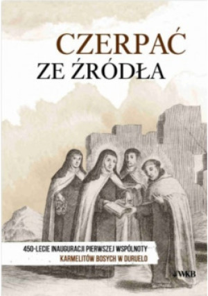 Czerpać ze źródła - książka historyczna wyd. 2018
