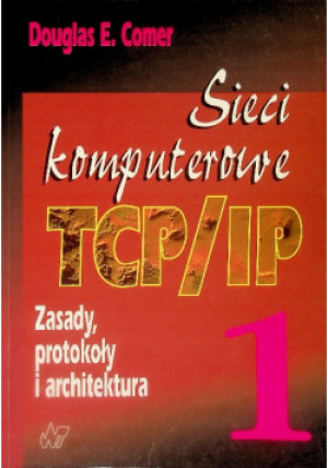 Sieci komputerowe Tom 1 - Douglas E.Comer - książka  wyd. 1998