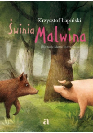 Świnia Malwina - Krzysztof Łapiński - książka  wyd. 2022