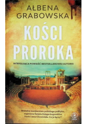 Kości proroka - Ałbena Grabowska - książka  wyd. 2025
