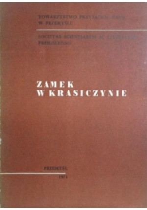 Zamek w Krasiczynie - Jerzy Piórecki - książka historyczna wyd. 1971