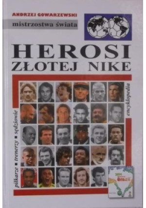Herosi Złotej Nike Tom 43 - Andrzej Gowarzewski - książka  wyd. 2014