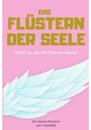 Das Flustern der Seele - Kati Gehres - książka  wyd. 2021