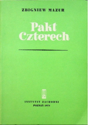 Pakt Czterech - Zbigniew Mazur - książka historyczna wyd. 1979