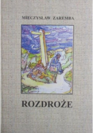 Rozdroże - Mieczysław Zaremba - książka  wyd. 2001