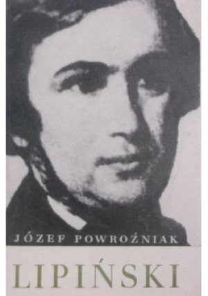 Lipiński - Józef Powroźniak - książka  wyd. 1970