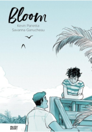 Bloom - Kevin Panetta, Savanna Ganucheau - książka  wyd. 2022