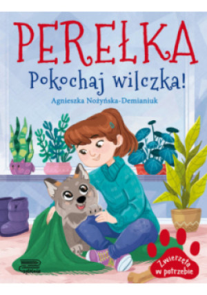 Perełka Pokochaj wilczka! - Agnieszka Nożyńska-Demianiuk - książka  wyd. 2024