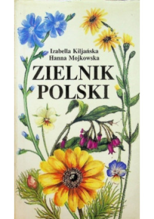 Zielnik polski - Hanna Mojkowska, Izabella Kiljańska - książka  wyd. 1988