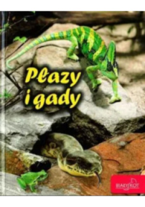 Płazy i gady - książka  wyd. 2015