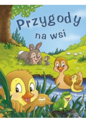 Przygody na wsi - Isabella Camino, Delphine Lacharron - książka  wyd. 2009