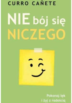 Nie bój się niczego - Curro Canete - książka  wyd. 2025
