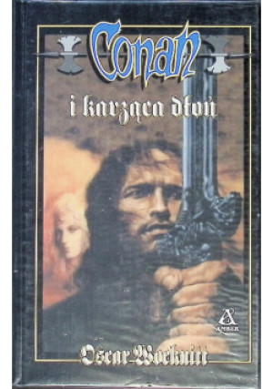 Conan i karząca dłoń - Oscar Wocknitt - książka fantasy wyd. 2000