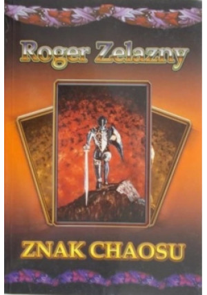Znak chaosu - Roger Zelazny - książka fantasy wyd. 2003