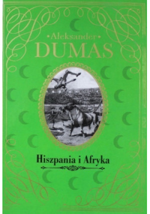 Hiszpania i Afryka - Aleksander Dumas - książka  wyd. 2015