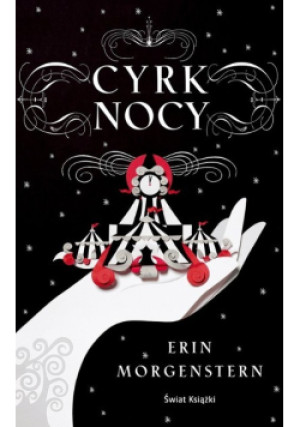 Cyrk nocy - Erin Morgenstern - książka  wyd. 2023