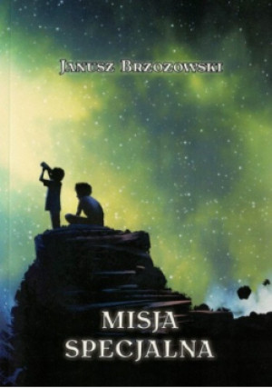 Misja Specjalna - Janusz Brzozowski - książka fantasy wyd. 2021